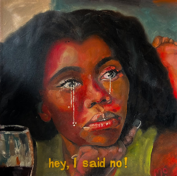 Hey, I said no!
