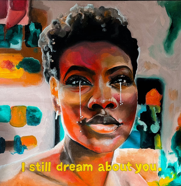 I still dream about you.